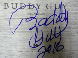 Authentic Buddy Guy  Autograph Exemplar