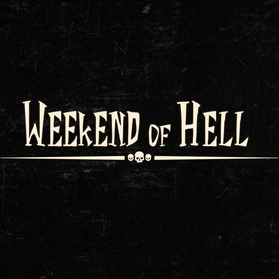 Weekend of Hell